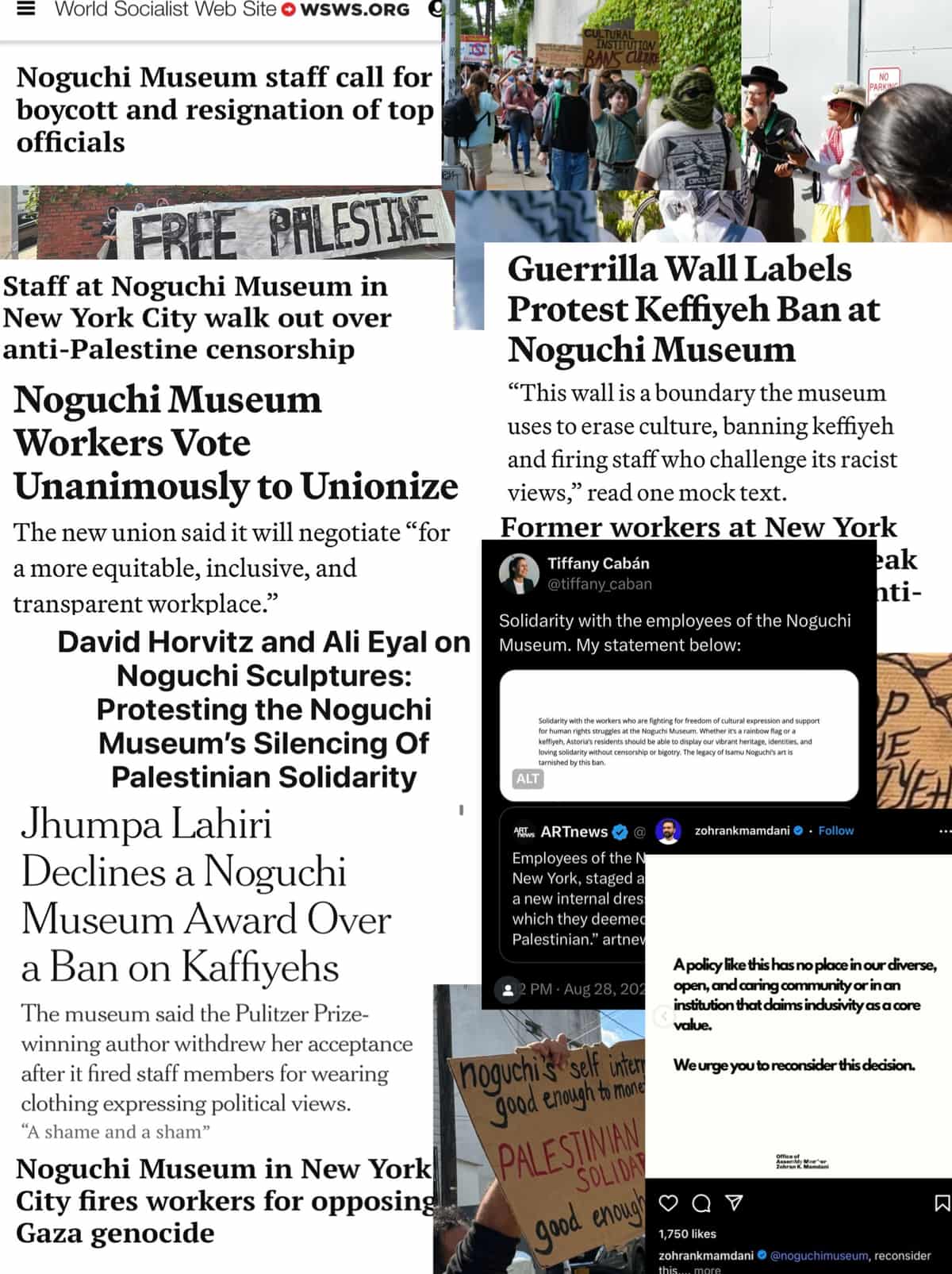 Collage of news article headlines such as "Noguchi museum staff call for boycott and resignation of top officials", "Noguchi Museum Workers Vote unanimously to Unionize", Jhumpa Lahiri Declines a Noguchi Museum Award Over a Ban on Kaffiyehs","Noguchi Museum in New York City fires workers for opposing Gaza genocide"
